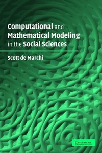 bokomslag Computational and Mathematical Modeling in the Social Sciences