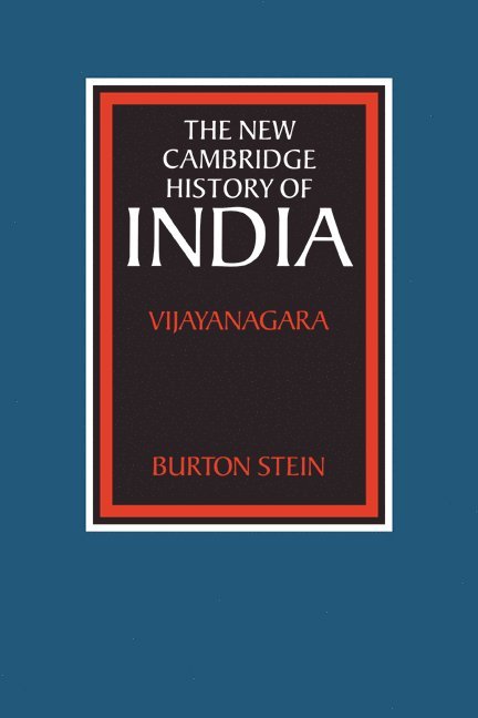 Burton Stein, Stein Burton, Christopher Alan Bayly - The New Cambridge History of India, Häftad