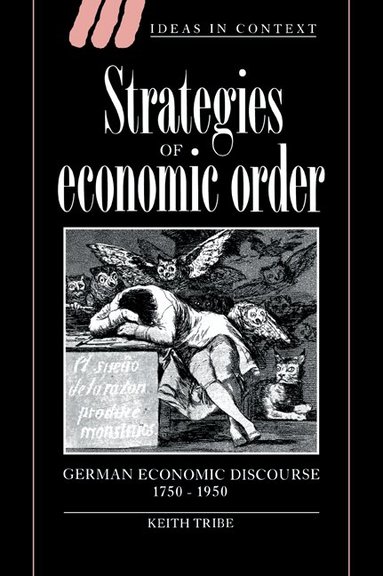Keith Tribe, Quentin Skinner, James Tully - Strategies of Economic Order, Häftad