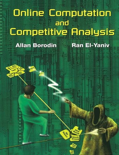 bokomslag Online Computation and Competitive Analysis