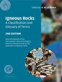 bokomslag Igneous Rocks: A Classification and Glossary of Terms