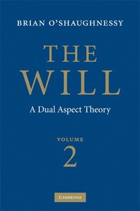 bokomslag Will: Volume 2, A Dual Aspect Theory