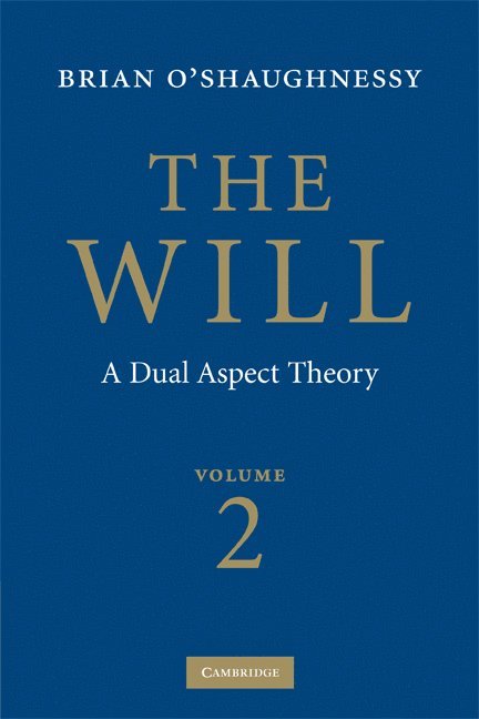 Will: Volume 2, A Dual Aspect Theory 1