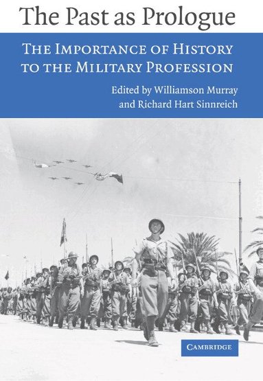 Williamson Murray, Richard Hart Sinnreich - The Past as Prologue, Häftad