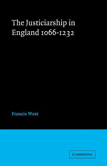 Justiceship England 1066-1232 1