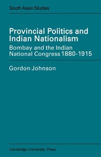 bokomslag Provincial Politics and Indian Nationalism