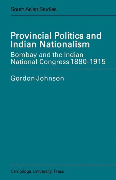 bokomslag Provincial Politics and Indian Nationalism