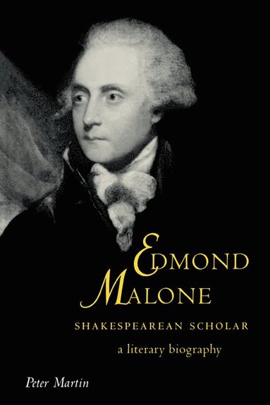bokomslag Edmond Malone, Shakespearean Scholar
