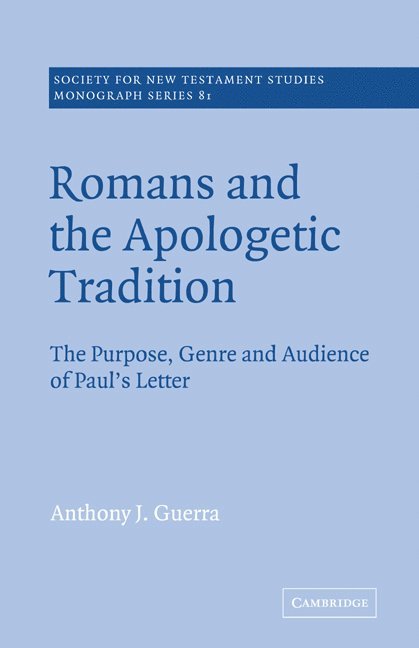 Romans and the Apologetic Tradition 1