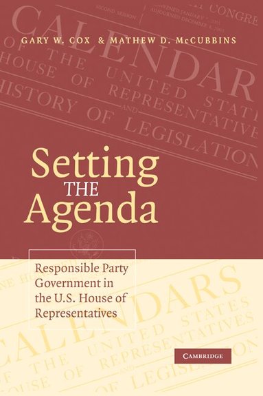 Gary W. Cox, Mathew D. McCubbins - Setting the Agenda, Häftad