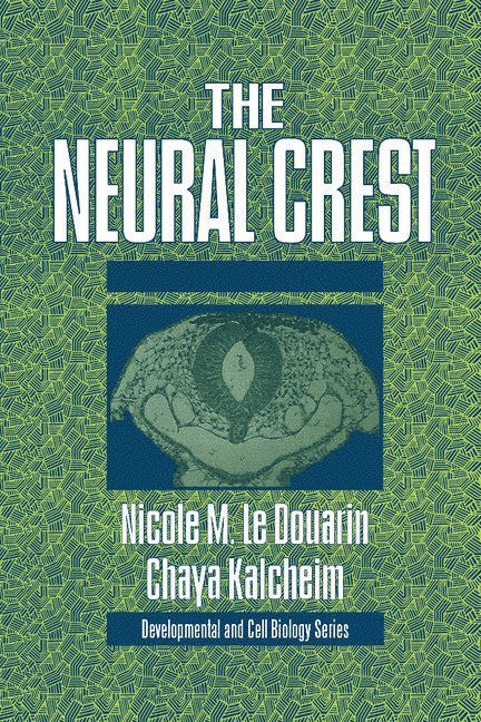 The Neural Crest 1