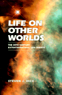 Steven J. Dick - Life on Other Worlds, Inbunden