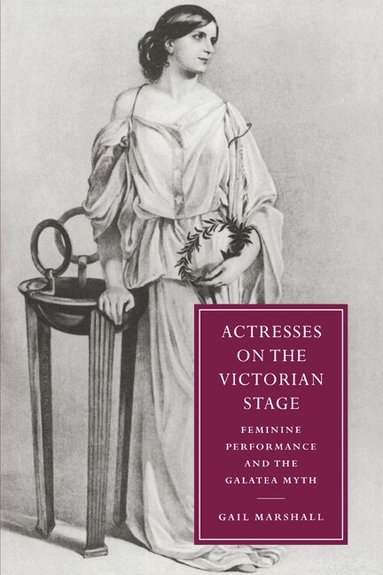 Gail Marshall - Actresses on the Victorian Stage, Inbunden