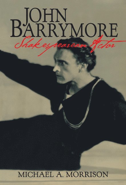 John Barrymore, Shakespearean Actor 1