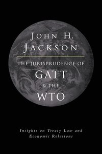 bokomslag The Jurisprudence of GATT and the WTO