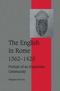 bokomslag The English in Rome, 1362-1420