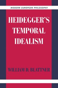 bokomslag Heidegger's Temporal Idealism