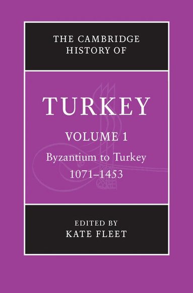 Kate Fleet - The Cambridge History of Turkey, Inbunden