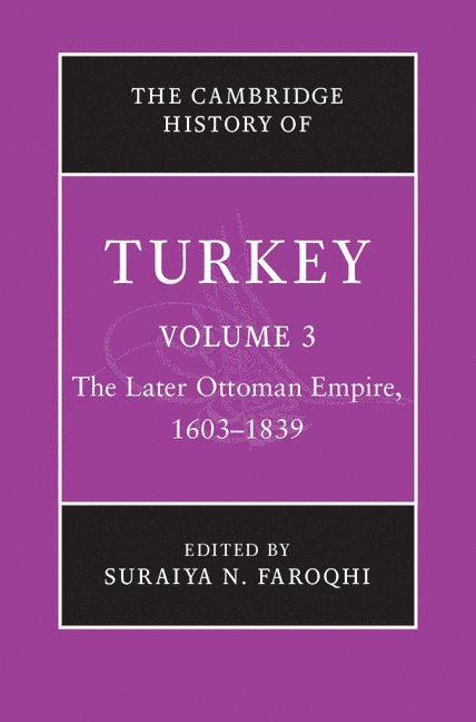 The Cambridge History of Turkey 1
