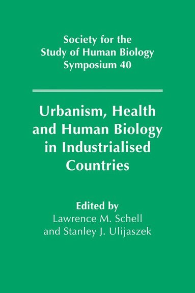 bokomslag Urbanism, Health and Human Biology in Industrialised Countries