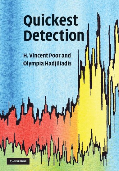 H. Vincent Poor, Olympia Hadjiliadis - Quickest Detection, Inbunden