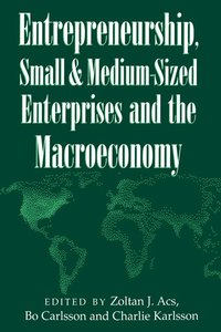 bokomslag Entrepreneurship, Small and Medium-Sized Enterprises and the Macroeconomy