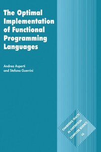 bokomslag The Optimal Implementation of Functional Programming Languages