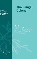 N. A. R. Gow, G. D. Robson, G. M. Gadd - The Fungal Colony, Inbunden