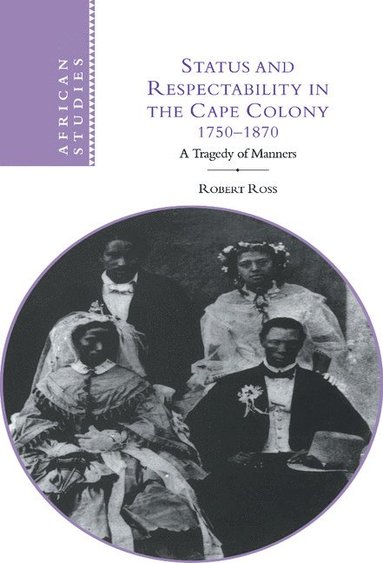 bokomslag Status and Respectability in the Cape Colony, 1750-1870