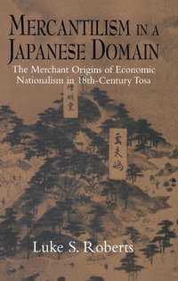 bokomslag Mercantilism in a Japanese Domain
