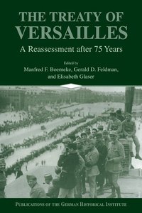 bokomslag The Treaty of Versailles: A Reassessment After 75 Years