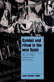 Laura Desfor Edles - Symbol and Ritual in the New Spain, Inbunden