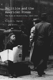 bokomslag Politics and the American Press