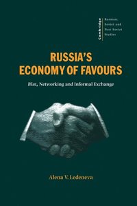 bokomslag Russia's Economy of Favours: Blat, Networking and Informal Exchange