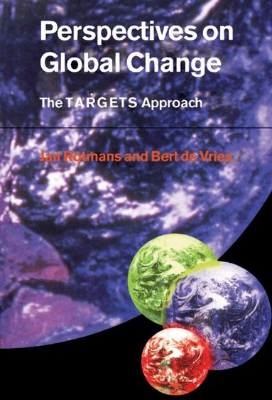 Jan Rotmans, Bert de Vries - Perspectives on Global Change, Inbunden