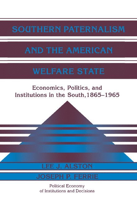 Southern Paternalism and the American Welfare State 1