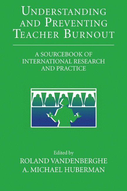 Understanding and Preventing Teacher Burnout 1