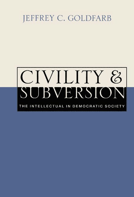 Civility and Subversion 1