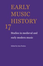 Iain Fenlon - Early Music History: Volume 17, Inbunden
