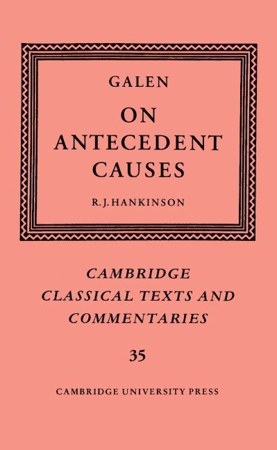 Galen: On Antecedent Causes 1