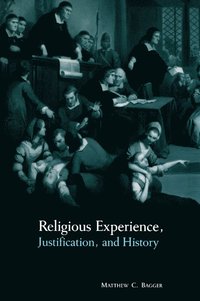 bokomslag Religious Experience, Justification, and History