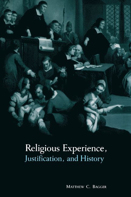 Religious Experience, Justification, and History 1