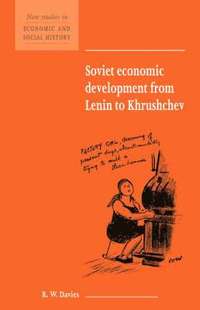 bokomslag Soviet Economic Development from Lenin to Khrushchev