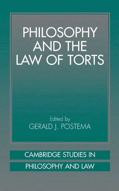 bokomslag Philosophy and the Law of Torts