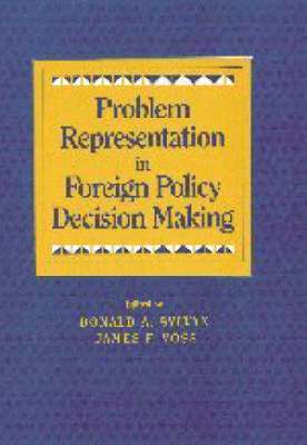 Donald A. Sylvan, James F. Voss - Problem Representation in Foreign Policy Decision-Making, Inbunden