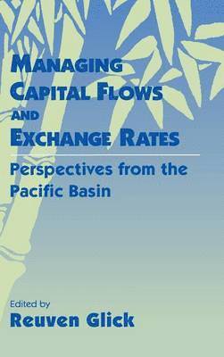 bokomslag Managing Capital Flows and Exchange Rates