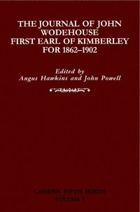 bokomslag The Journal of John Wodehouse First Earl of Kimberley, 1862-1902