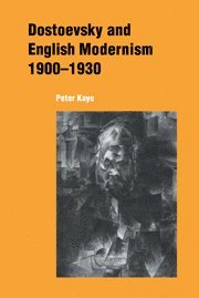 bokomslag Dostoevsky and English Modernism 1900-1930