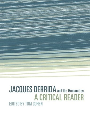 bokomslag Jacques Derrida and the Humanities