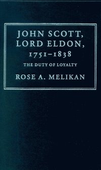 bokomslag John Scott, Lord Eldon, 1751-1838